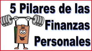 5 Pilares de las Finanzas Personales [upl. by Remmos]