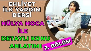 EHLİYET İLKYARDIM DERSİ 2  Hülya Hoca İle İlkyardım Dersi Ehliyet 2021  İLKYARDIM DETAYLI ANLATIM [upl. by Maidie50]