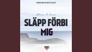 Shuez  Släpp förbi mig [upl. by Bilek]