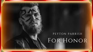 Peyton Parrish  For Honor Viking Chant [upl. by Analos]