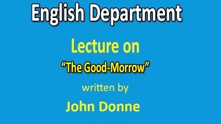 The Good Morrow by John Donne  Bangla Lecture  বাংলা লেকচার [upl. by Corin]