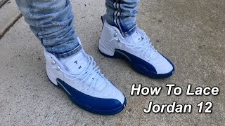 How To Lace Jordan 12s Best Ways On Foot [upl. by Jonme]