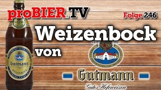 proBIERTV  Weizenbock von Gutmann  246  Craft Beer Review 4K [upl. by Cynarra692]