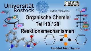 Organische Chemie Teil 10 Reaktionsmechanismen [upl. by Abrams]