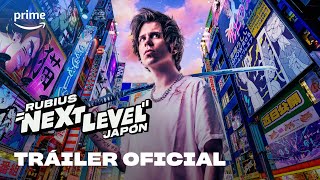 Rubius Next Level Japón  Tráiler Oficial  Prime Video España [upl. by Calabresi307]