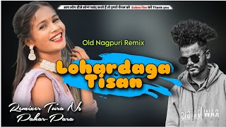 New Old Is Gold Nagpuri Remix Video Song 2024  लोहरदग टिसन  Remixer Ns PaharPara [upl. by Gonick]