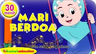 Mari Berdoa  30 menit Lagu Islami Diva  Kastari Animation Official [upl. by Efrem]