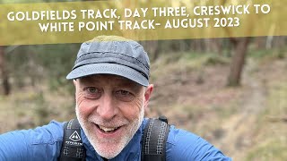 Goldfields Track Day Three Creswick to White Point Track  August 2023 [upl. by Thun]