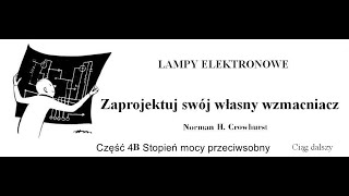 Zaprojektuj swój lampowy wzmacniacz cz 4B przeciwsobny stopień mocy pentodowy nr222 [upl. by Trenna208]