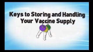 Keys to Storing and Handling Your Vaccine Supply [upl. by Nwhas]