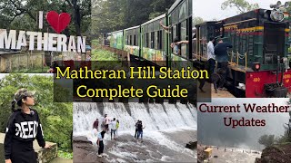 Matheran Hill Station In Monsoon  Waterfalls  Toy Train In Monsoon  Travel Guide  Matheran Vlogs [upl. by Abad]