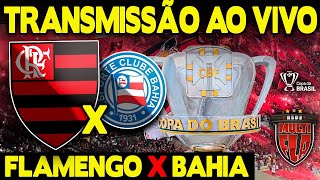 BAHIA X FLAMENGO ONDE ASSISTIR E HORÁRIO  ONDE VAI PASSAR FLAMENGO X BAHIA  BRASILEIRÃO 2024 [upl. by Enined54]