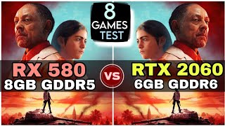 RX 580 vs RTX 2060  Test In 8 Games  How Big The Difference [upl. by Katrine]