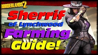 Borderlands 2 How To Unlock The Sheriff Of Lynchwood 14 Target Community Goal Fastball OP8 Farming [upl. by Hadria32]