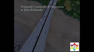 VBSL Versova Bandra Sea Link  Proposed Connector amp Alignment at Juhu Koliwada [upl. by Bard]