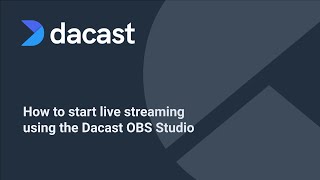 How to start live streaming using Dacast OBS Studio [upl. by Cuda]