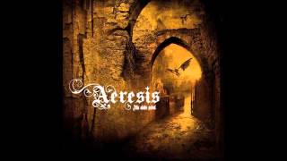 Melodic Death Metal Aeresis  Conquered And Destroyed [upl. by Orvas]