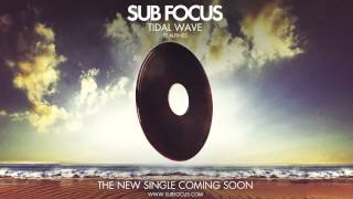 Sub Focus  Tidal Wave feat Alpines   Radio Rip [upl. by Glassco325]