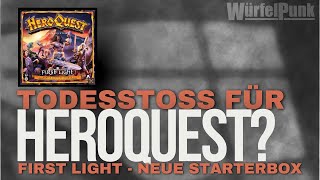 Der Todesstoß für Heroquest First Light  Neue Starterbox [upl. by Beane]