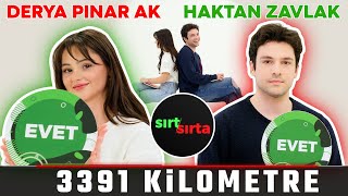 Derya Pınar Ak ve Haktan Zavlak Sırt Sırta Uzak Mesafe İlişkisi Yaşayabilir misin 3391 KM [upl. by Anissa]