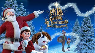 Meet New Elf on the Shelf Characters from quotSantas St Bernards Save Christmasquot [upl. by Eiramnaej]