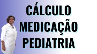 Cálculo de medicação pediatria [upl. by Repsac719]