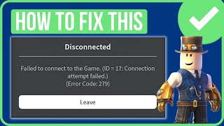 ROBLOX ERROR CODE 279 FIX How to Solve Connection Issues in Roblox [upl. by Michaela]