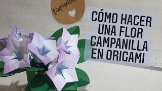 COMO HACER UNA FLOR CAMPANILLA DE ORIGAMI En español [upl. by Ikkela]