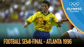 Nigeria vs Brazil  Mens Football SemiFinal Atlanta 1996  Atlanta 1996 Replays [upl. by Irap564]