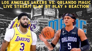 LIVE  NBA  Los Angeles Lakers VS Orlando Magic Play By Play amp Reaction [upl. by Delacourt987]