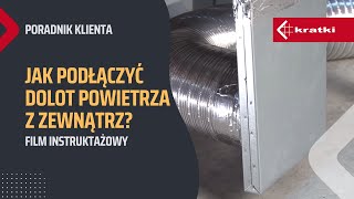 KRATKI  Jak podłączyć dolot powietrza z zewnątrz [upl. by Everard]