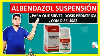 Albendazol 100mg5ml dosis para niños Dosis Pediátrica de Albendazol [upl. by Eelatsyrc]