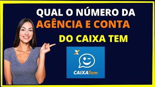 Qual o número da agência e conta do caixa tem [upl. by Frederic963]