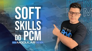 👨‍🔧 Quais são os SOFT SKILLS que um PCM precisa TER  Modular Cursos [upl. by Ylek]