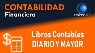 Los libros contables asientos en el Diario y Mayor  Contabilidad Capítulo 10 curso  academia JAF [upl. by Allemrac]