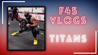 F45 TRAINING VLOG Titans  Strength [upl. by Whitcomb]