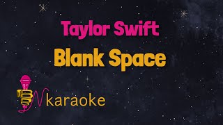 Taylor Swift  Blank Space karaoke [upl. by Inesita]