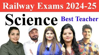 Railway Exams 202425 Science Best Teacher  SK Jha Sir  Kajal Maam  Radhika Maam  Khan Sir [upl. by Tannie725]