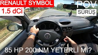 Renault Symbol 15 dCi Yokuşta Nasıl  85 HP 200 NM Yeterli mi  Viraj Performansı Nasıl  POV [upl. by Aivil]