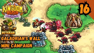 GALADRIANS WALL CAMPAIGN VETERAN  Kingdom Rush Origins [upl. by Perretta]