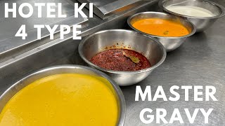 Hotel Ki 4 Type Master Gravy  Chop Masala White Gravy Yellow Gravy Tomato Gravy In One Video [upl. by Peedsaj]