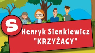 Henryk Sienkiewicz quotKrzyżacyquot  streszczenie lektury [upl. by Stenger]