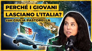 Come Risolvere La Fuga Dei Cervelli  Giulia Pastorella Deputata della Repubblica Italiana  Ep 21 [upl. by Pedroza945]