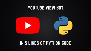 Create a youtube view bot using 5 lines of python code [upl. by Aramac]