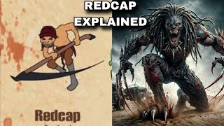 REDCAP REDCAP EXPLAIN IN ENGLISHTYPES OF MYTHICAL CREATURESMYTHICAL CREATURESWHO IS REDCAP202 [upl. by Halfon]