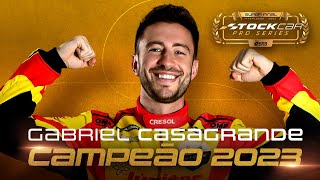 STOCK CAR 2023  GABRIEL CASAGRANDE É BICAMPEÃO DA MAIOR CATEGORIA DO AUTOMOBILISMO BRASILEIRO [upl. by Llennaj]