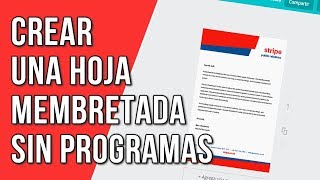 Como Hacer Una Hoja Membretada Sin Word Sin Programas [upl. by Aikemehs]