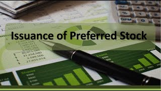 Stockholders Equity Issuance of Preferred Stock [upl. by Prescott109]