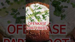 OFENKÄSE PARTYBROT shorts [upl. by Alarise554]