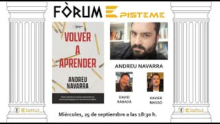 Tertulia con Andreu Navarra autor de quotVolver a aprenderquot [upl. by Loydie]